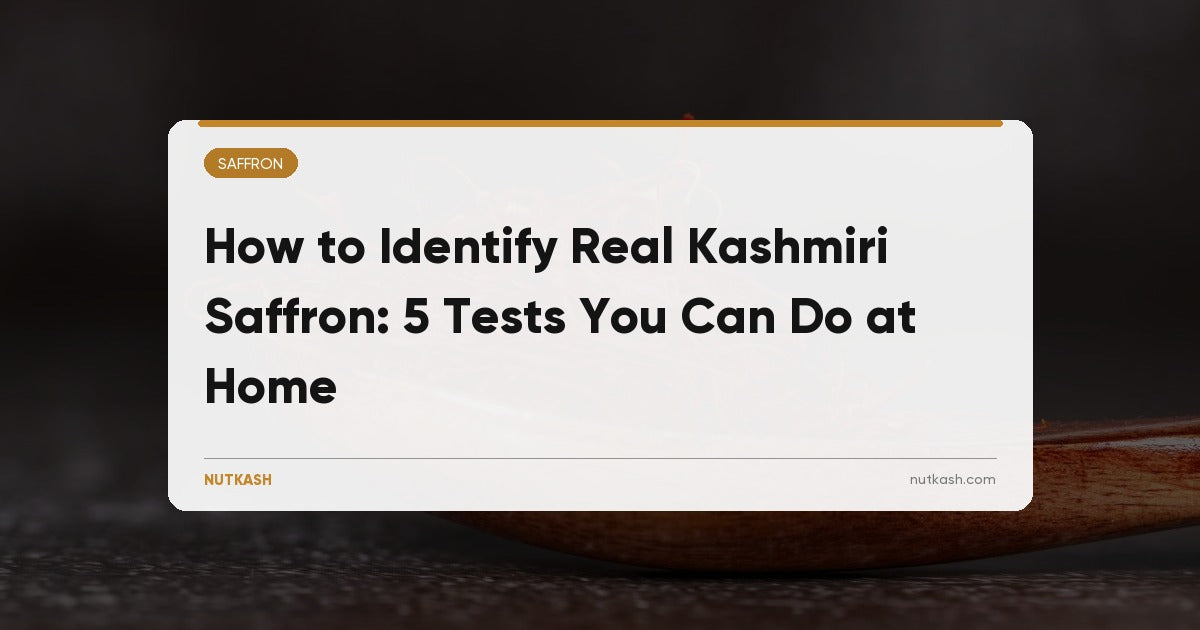 How to Identify Real Kashmiri Saffron: 5 Tests You Can Do at Home