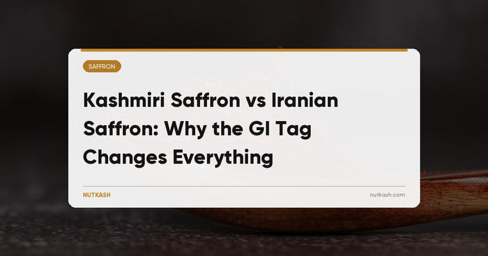 Kashmiri Saffron vs Iranian Saffron: Why the GI Tag Changes Everything
