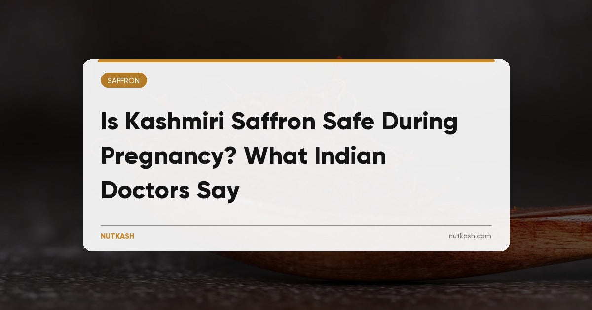 Is Kashmiri Saffron Safe During Pregnancy? What Indian Doctors Say